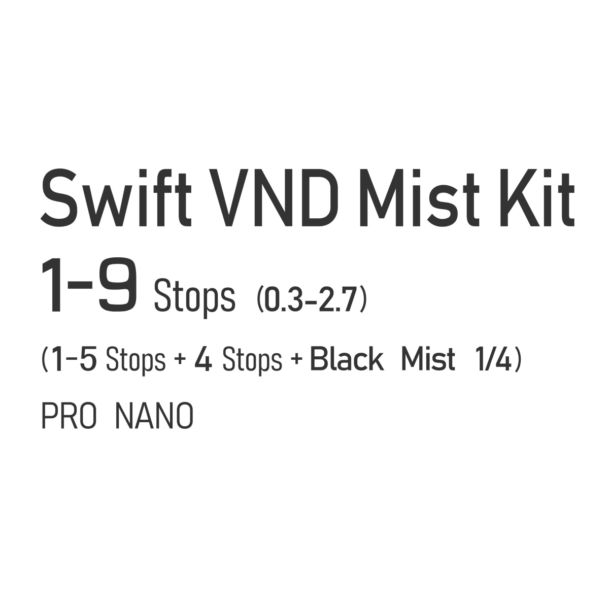 Nisi 82 mm Swift V-ND Mist Kit