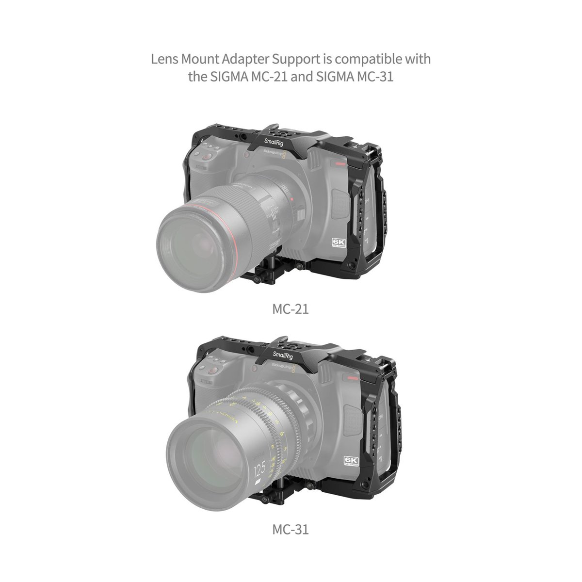 SmallRig 4785 Camera Cage f. BMCC 6K (Vollformat) - Anwendungsbeispiel: Objektivadapterhalterung kompatibel mit Sigma MC-21 und MC-31